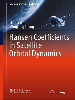 cover image of Hansen Coefficients in Satellite Orbital Dynamics